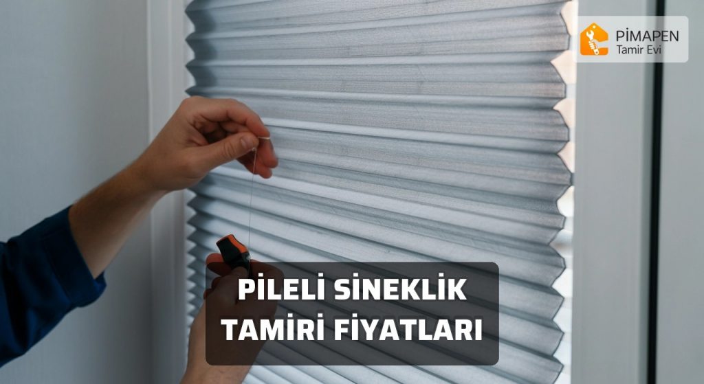Pileli Sineklik Tamiri Fiyatları